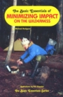 Image for The Basic Essentials of Minimizing Impact on the Wilderness
