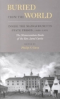 Image for Buried from the world  : inside the Massachusetts State Prison, 1829-1831