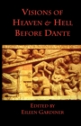 Image for Visions of Heaven &amp; Hell before Dante