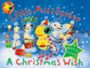 Image for Little Miss Spider: A Christmas Wish : 25th Anniversary Edition