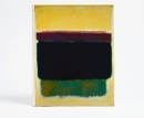 Image for Mark Rothko : The Exhibitions at Pace