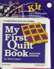 Image for My First Quilt Book KIT : Machine Sewing
