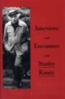 Image for Interviews and Encounters with Stanley Kunitz
