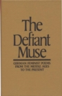 Image for The Defiant Muse: German Feminist Poems from the Middl
