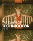 Image for The dawn of technicolor, 1915-1935