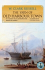 Image for The Yarn of Old Harbour Town