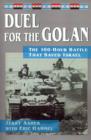 Image for Duel for the Golan : The 100-Hour Battle That Saved Israel