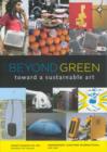Image for Beyond green  : toward a sustainable art