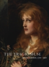 Image for The Tragic Muse : Art and Emotion, 1700-1900