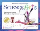 Image for Science arts: discovering science through art experiences