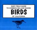 Image for Easy Field Guide to Common Sea and Shore Birds of California