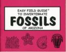 Image for Easy Field Guide to Invertebrate Fossils of Arizona