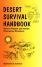 Image for Desert survival handbook  : how to prevent &amp; handle emergency situations