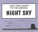 Image for Easy Field Guide to the Arizona Night Sky