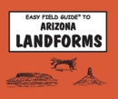 Image for Easy Field Guide Arizona Landforms