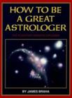 Image for How to be a Great Astrologer