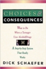 Image for Choices And Consequences