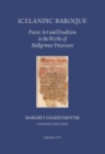 Image for Icelandic baroque  : poetic art and erudition in the works of Hallgrâimur Pâetursson
