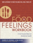 Image for The food &amp; feelings workbook: a full course meal on emotional health