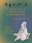Image for The Systematic Classic of Acupuncture/Moxibustion
