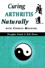 Image for Curing Arthritis Naturally with Chinese Medicine