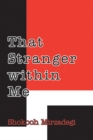 Image for That stranger within me  : a foreign woman caught in the Iranian revolution