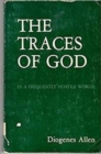 Image for The Traces of God : In a Frequently Hostile World