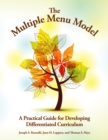 Image for The Multiple Menu Model : A Practical Guide for Developing Differentiated Curriculum