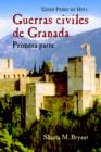 Image for Guerras Civiles De Granada, Primera Parte : Primera parte