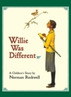 Image for Willie Was Different : A Children&#39;s Story