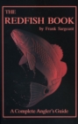 Image for The Redfish Book : A Complete Anglers Guide