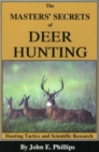 Image for The Masters&#39; Secrets of Deer Hunting : Hunting Tactics and Scientific Research Book 1