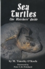 Image for Sea Turtles : The Watchers&#39; Guide