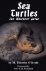 Image for Sea turtles: the watcher&#39;s guide