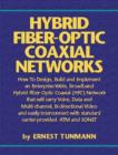 Image for Hybrid Fiber-Optic Coaxial Networks : How to Design, Build, and Implement an Enterprise-Wide Broadband HFC Network