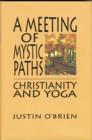 Image for Meeting of Mystic Paths : Christianity &amp; Yoga