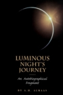 Image for Luminous Night&#39;s Journey : An Autobiographical Fragment