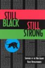 Image for Still Black, Still Strong : Survivors of the U.S. War Against Black Revolutionaries