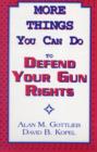 Image for More Things You Can Do to Defend Your Gun Rights
