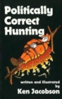 Image for Politically Correct Hunting
