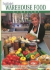 Image for Paula Easley&#39;s Warehouse Food Cookbook