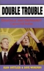 Image for Double Trouble : Daschle &amp; Gephardt - Capitol Hill Bullies