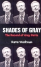 Image for Shades of Gray : The Record of Gray Davis