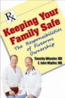 Image for Keeping Your Family Safe : The Responsibilites of Firearms Ownership