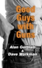 Image for Good Guys with Guns