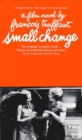 Image for Small Change : A Film Novel by Francois Truffaut