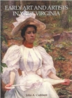 Image for Early Art and Artists in West Virginia : An Introduction and Biographical Directory