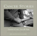Image for Cancer Stories : Lessons in Love, Loss, and Hope