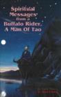 Image for Spiritual Messages from a Buffalo Rider : A Man of Tao