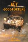 Image for The Key to Good Fortune : Refining Your Spirit